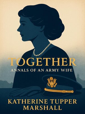 cover image of Together Annals of an Army Wife
